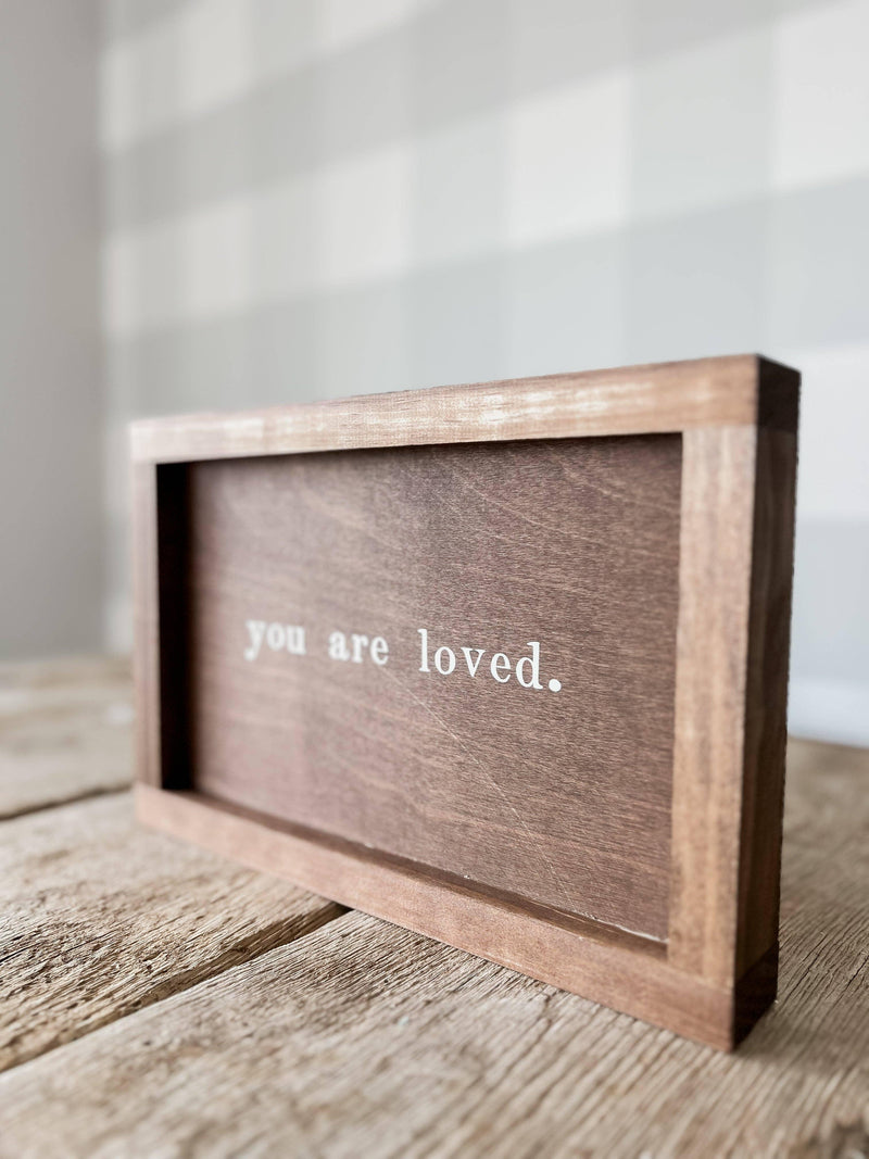 You Are Loved Wood Sign | Valentine&
