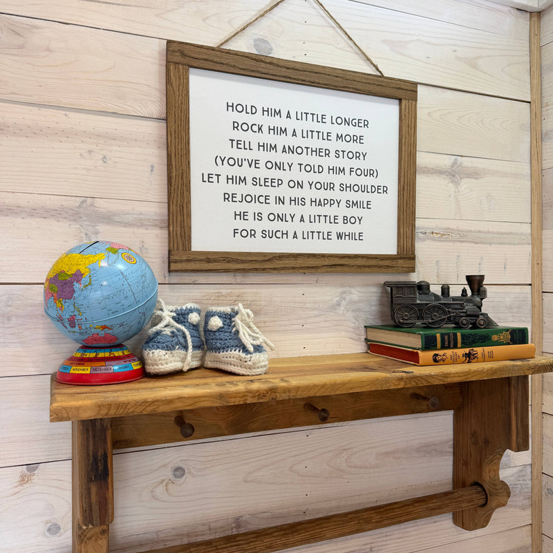 Hold Him a Little Longer Canvas Wood Sign Framed Wall Art