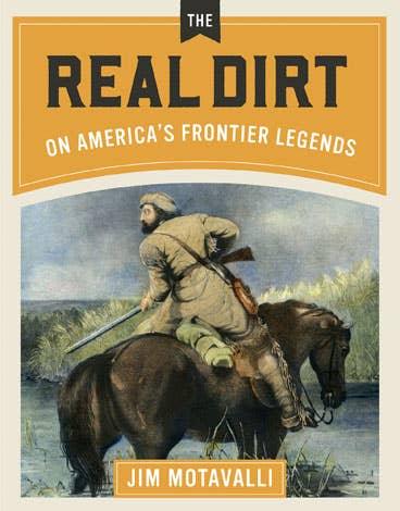 Real Dirt on America's Frontier Legends - Mae It Be Home