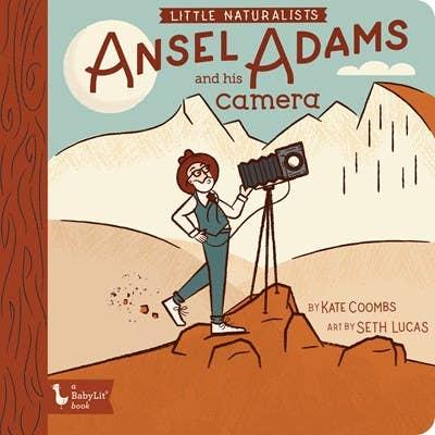Little Naturalists: Ansel Adams and His Camera - Mae It Be Home
