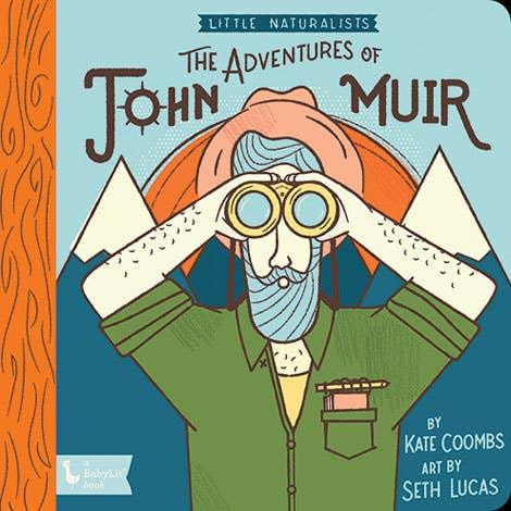 Little Naturalists: The Adventures of John Muir - Mae It Be Home