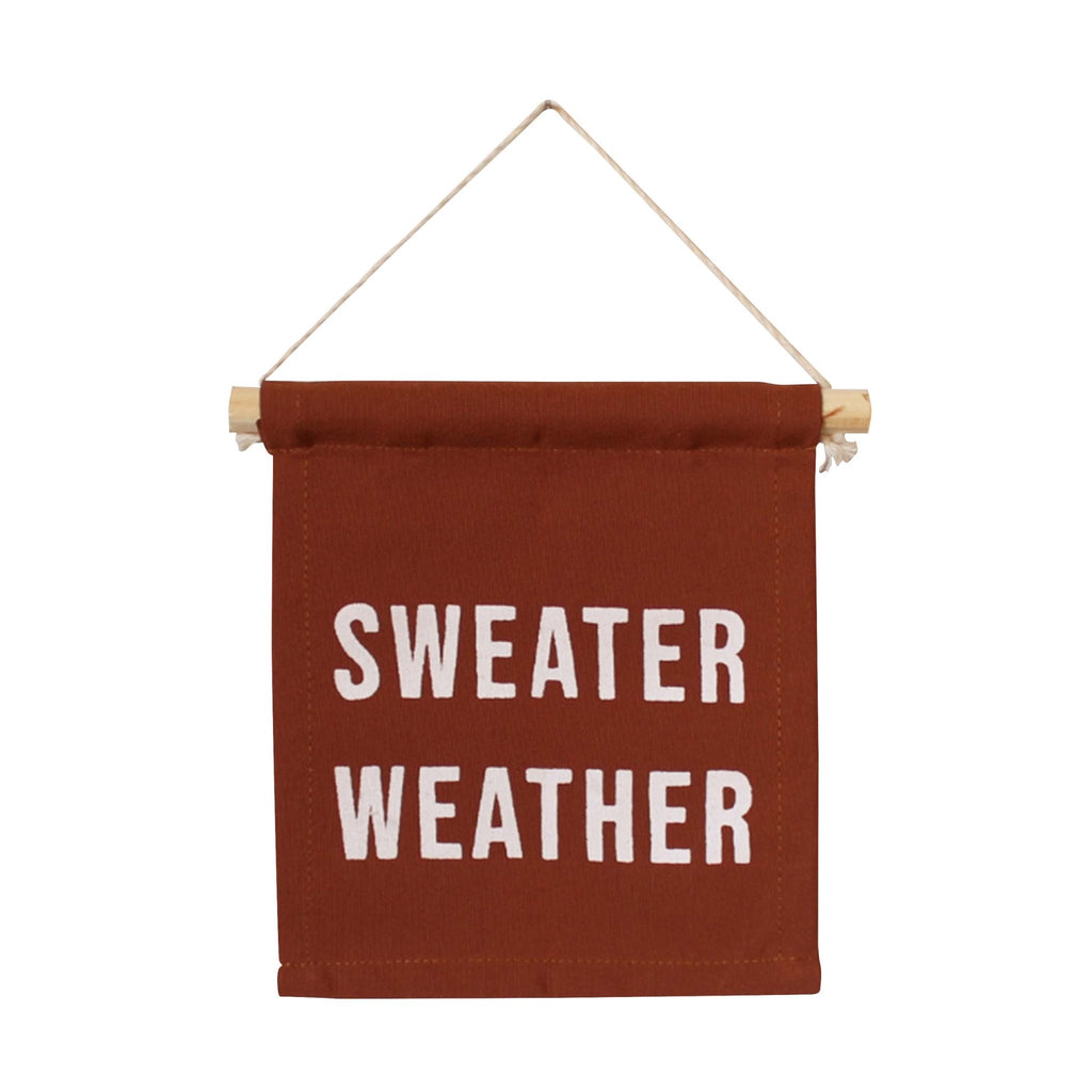 sweater weather hang sign - Mae It Be Home